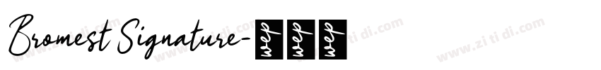 Bromest Signature字体转换